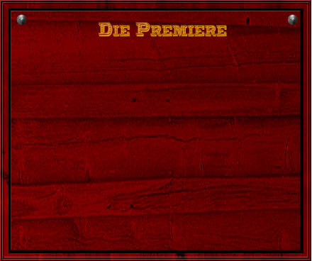 Die Premiere